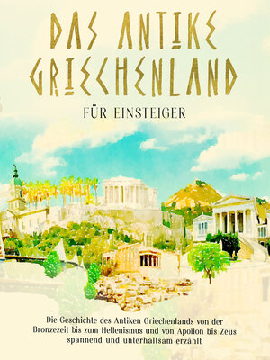 cover image of Das antike Griechenland für Einsteiger